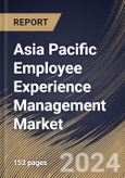 Asia Pacific Employee Experience Management Market Size, Share & Trends Analysis Report By Offering, By Standalone Software Type, By Industry (IT & ITeS, BFSI, Telecom, Healthcare, Manufacturing, Government, and Others), By Country and Growth Forecast, 2023 - 2030- Product Image