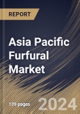 Asia Pacific Furfural Market Size, Share & Trends Analysis Report By Raw Material (Rice Husk, Corn Cobs, Sugarcane Bagasse, and Others), By End User, By Application, By Country and Growth Forecast, 2023 - 2030- Product Image