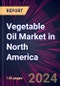 Vegetable Oil Market in North America 2024-2028 - Product Thumbnail Image