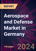 Aerospace and Defense Market in Germany 2024-2028- Product Image