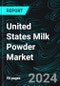 United States Milk Powder Market, Size, Forecast 2024-2030, Industry Trends, Share, Growth, Insight, Impact of Inflation, Company Analysis - Product Thumbnail Image