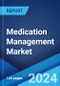 Medication Management Market Report by Software, Services, Mode of Delivery, End User, and Region 2024-2032 - Product Thumbnail Image