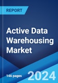 Active Data Warehousing Market Report by Deployment Mode, Enterprise Size, Industry Vertical, and Region 2024-2032- Product Image