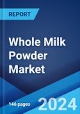 Whole Milk Powder Market Report by End Use (Dairy, Infant Formulae, Bakery, Confectionery, and Others), and Region 2024-2032- Product Image