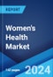 Women's Health Market Report by Age Group Type (50 Years and Above, and Others), Application (Contraceptives, Osteoporosis, Menopause, Infertility, and Others), Distribution Channel (Hospital Pharmacies, Retail Pharmacies, Online Pharmacies), and Region 2024-2032 - Product Thumbnail Image