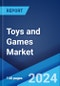 Toys and Games Market Report by Product Type, Distribution Channel, and Region 2024-2032 - Product Image