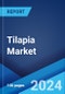 Tilapia Market Report by Farmed Vs Wild Capture (Farmed, Wild Capture), Species (Nile Tilapia, Tilapias Nei, Blue Nile Tilapia, Mozambique Tilapia, and Others), Product (Frozen Fillets, Whole Fish, Fresh Fillets, and Others), Sector (Institutional, Retail), and Region 2024-2032 - Product Thumbnail Image