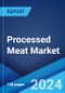 Processed Meat Market Report by Meat Type, Product Type, Processing Type, Distribution, and Region 2024-2032 - Product Image