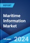 Maritime Information Market Report by Application (Maritime Information Analytics, Maritime Information Provision, Vessel Tracking, AIS (Automatic Identification System)), End-User (Government, Commercial), and Region 2024-2032 - Product Thumbnail Image