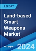 Land-based Smart Weapons Market Report by Product (Ammunitions, Missiles, and Others), Technology (Satellite Guidance, Radar Guidance, Infrared Guidance, Laser Guidance, and Others), and Region 2024-2032- Product Image