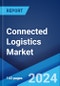 Connected Logistics Market Report by Component, Software, Technology, Devices, Transportation Mode, End Use Industry, and Region 2024-2032 - Product Thumbnail Image