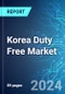 Korea Duty Free Market: Analysis By Product Category, By Nationality, By Sales Channel, Size and Trends with Impact of COVID-19 and Forecast up to 2029 - Product Image