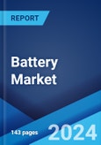 Battery Market Report by Type (Primary Battery, Secondary Market), Product (Lithium-Ion, Lead Acid, Nickel Metal Hydride, Nickel Cadmium, and Others), Application (Automotive Batteries, Industrial Batteries, Portable Batteries), and Region 2024-2032- Product Image