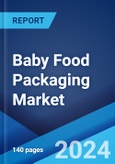 Baby Food Packaging Market Report by Product (Liquid Milk Formula, Dried Baby Food, Powder Milk Formula, Prepared Baby Food), Material (Plastic, Paperboard, Metal, Glass, and Others), Package Type (Bottles, Metal Cans, Cartons, Jars, Pouches, and Others), and Region 2024-2032- Product Image