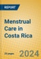 Menstrual Care in Costa Rica - Product Image