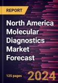 North America Molecular Diagnostics Market Forecast to 2030 - Regional Analysis - by Disease Area, Technology, Product and Services, and End User- Product Image