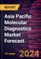 Asia Pacific Molecular Diagnostics Market Forecast to 2030 - Regional Analysis - by Disease Area, Technology, Product and Services, and End User - Product Image