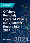 Offshore Remotely Operated Vehicle (ROV) Market Report 2024-2034- Product Image