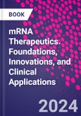 mRNA Therapeutics. Foundations, Innovations, and Clinical Applications- Product Image