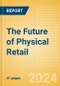 The Future of Physical Retail - Thematic Research - Product Image