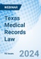 Texas Medical Records Law - Webinar (Recorded) - Product Image