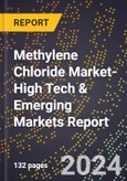 2024 Global Forecast for Methylene Chloride Market (2025-2030 Outlook)-High Tech & Emerging Markets Report- Product Image