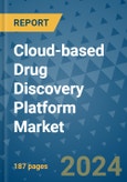 Cloud-based Drug Discovery Platform Market - Global Industry Analysis, Size, Share, Growth, Trends, and Forecast 2031 - By Product, Technology, Grade, Application, End-user, Region- Product Image
