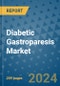 Diabetic Gastroparesis Market - Global Industry Analysis, Size, Share, Growth, Trends, and Forecast 2031 - By Product, Technology, Grade, Application, End-user, Region - Product Image