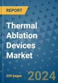Thermal Ablation Devices Market - Global Industry Analysis, Size, Share, Growth, Trends, and Forecast 2031 - By Product, Technology, Grade, Application, End-user, Region- Product Image