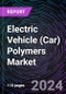 Electric Vehicle (Car) Polymers Market by Type (Elastomers, Engineering Plastics), By Component (Exterior, Interior, Powertrain System), Regional Outlook - Global Forecast up to 2030 - Product Thumbnail Image