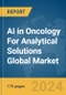 AI in Oncology For Analytical Solutions Global Market Report 2024 - Product Image
