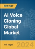 AI Voice Cloning Global Market Report 2024- Product Image