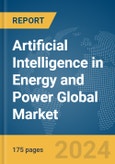 Artificial Intelligence (AI) in Energy and Power Global Market Report 2024- Product Image