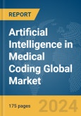 Artificial Intelligence in Medical Coding Global Market Report 2024- Product Image