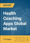 Health Coaching Apps Global Market Report 2024- Product Image