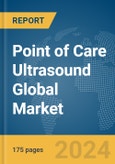 Point of Care Ultrasound Global Market Report 2024- Product Image