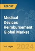 Medical Devices Reimbursement Global Market Report 2024- Product Image