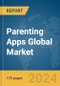 Parenting Apps Global Market Report 2024 - Product Thumbnail Image