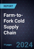 Growth Opportunities in the Farm-to-Fork Cold Supply Chain- Product Image