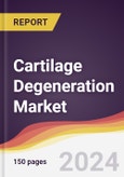 Cartilage Degeneration Market Report: Trends, Forecast and Competitive Analysis to 2030- Product Image