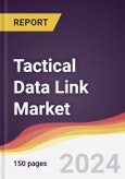 Tactical Data Link Market Report: Trends, Forecast and Competitive Analysis to 2030- Product Image