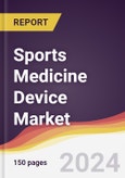 Sports Medicine Device Market Report: Trends, Forecast and Competitive Analysis to 2030- Product Image