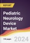 Pediatric Neurology Device Market Report: Trends, Forecast and Competitive Analysis to 2030 - Product Image