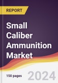 Small Caliber Ammunition Market Report: Trends, Forecast and Competitive Analysis to 2030- Product Image