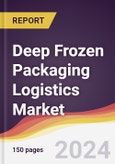 Deep Frozen Packaging Logistics Market Report: Trends, Forecast and Competitive Analysis to 2030- Product Image