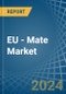 EU - Mate - Market Analysis, Forecast, Size, Trends and Insights - Product Image