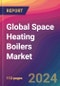 Global Space Heating Boilers Market Size, Market Share, Application Analysis, Regional Outlook, Growth Trends, Key Players, Competitive Strategies and Forecasts, 2023 to 2031 - Product Image