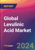 Global Levulinic Acid Market Size, Market Share, Application Analysis, Regional Outlook, Growth Trends, Key Players, Competitive Strategies and Forecasts, 2023 to 2031- Product Image