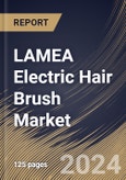 LAMEA Electric Hair Brush Market Size, Share & Trends Analysis Report By Gender (Female, and Male), By End Use (Household, and Commercial), By Distribution Channel (Offline, and Online), By Country and Growth Forecast, 2023 - 2030- Product Image