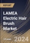 LAMEA Electric Hair Brush Market Size, Share & Trends Analysis Report By Gender (Female, and Male), By End Use (Household, and Commercial), By Distribution Channel (Offline, and Online), By Country and Growth Forecast, 2023 - 2030 - Product Thumbnail Image
